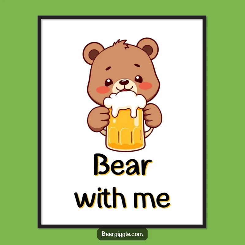 Funny Bear Beer Poster: Happy Character Clinks Frothy Beer - Wall Art Gift!