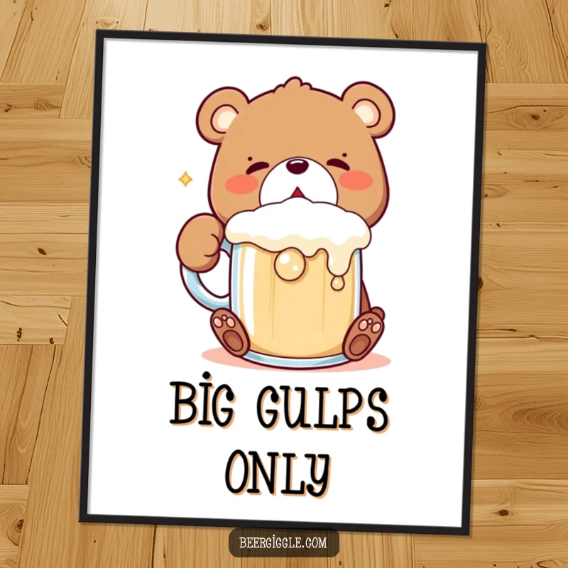 Funny Kawaii Bear Poster: Adorable bear character gulps a frothing mug, creating a humorous and lively piece of wall art.