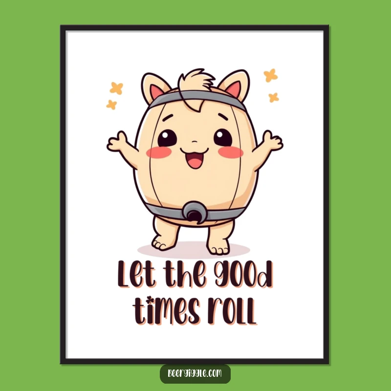 Funny Keg Bum Dance Poster: Inject Fun Into Your Space