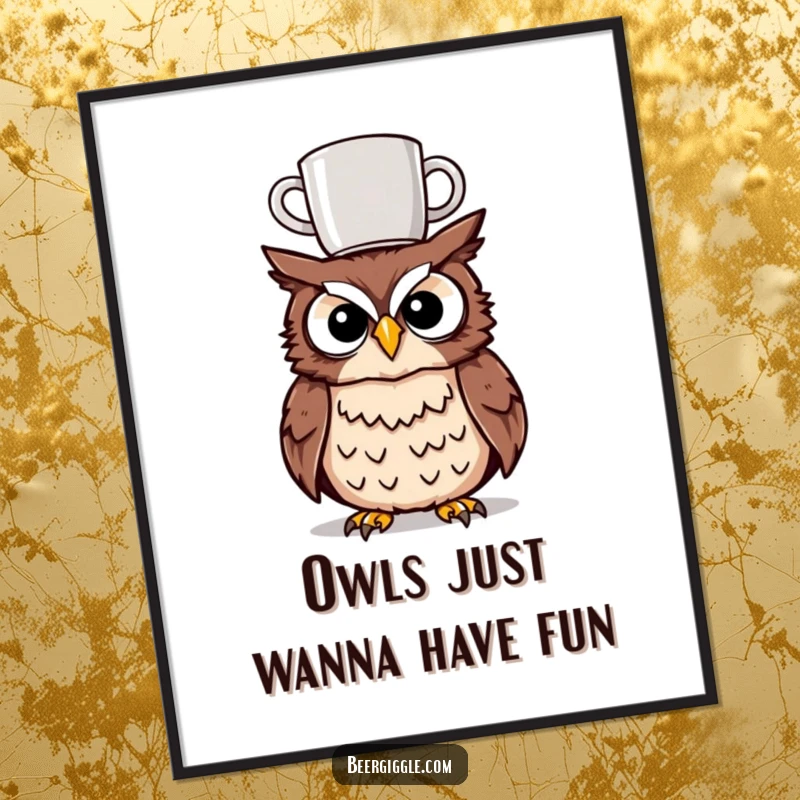 Funny tipsy owl poster print of a character humorously balancing a mug on its head, adding a touch of silliness to decor.