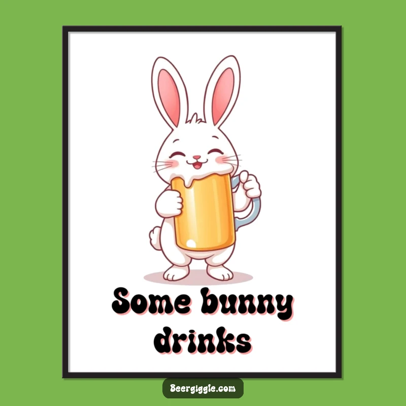 Funny Rabbit Stein Poster: Smiling Character Holds Large Beer - Wall Art Gift!