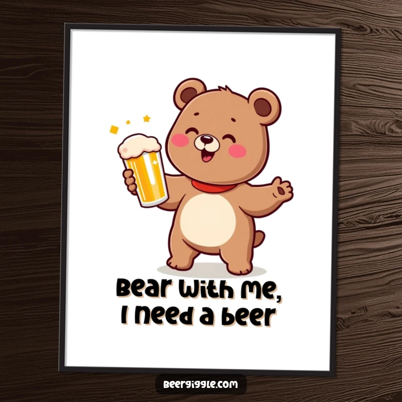 Funny Free Printable Wall Art of a cute bear doing a happy dance while holding a beer.