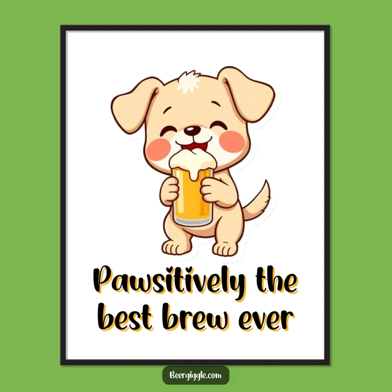 Free Printable Wall Art: Puppy with Beer, Downloadable Humor Decor