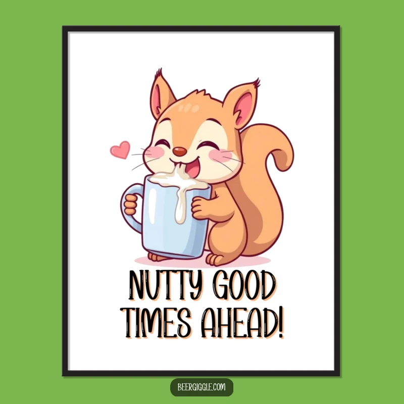 Free Printable Wall Art: Funny Kawaii Squirrel Mug Chug Decor Gift