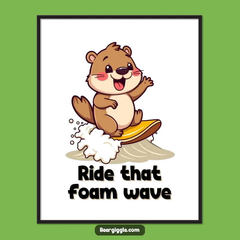 Funny Free Printable Wall Art: Beaver Surfing Beer Foam - Downloadable Decor