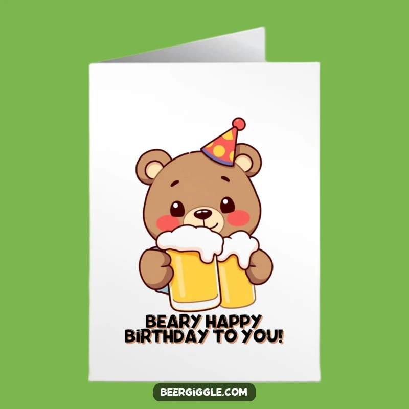 Free Printable Birthday Card: Funny Beer Bear, Chugging Fun, Downloadable Greeting