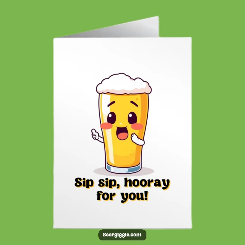 Free Printable Funny Birthday Card: Pint Glass Sip Anticipation Downloadable