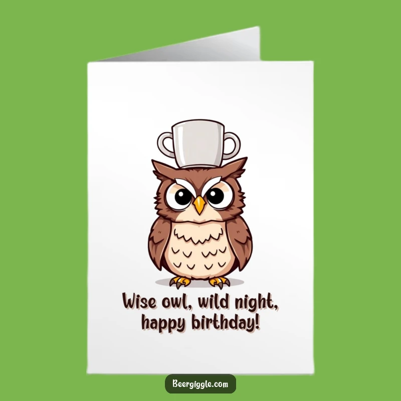 Free Printable Tipsy Owl Birthday Card: Funny Downloadable Gift for a Hoots of Laughter!