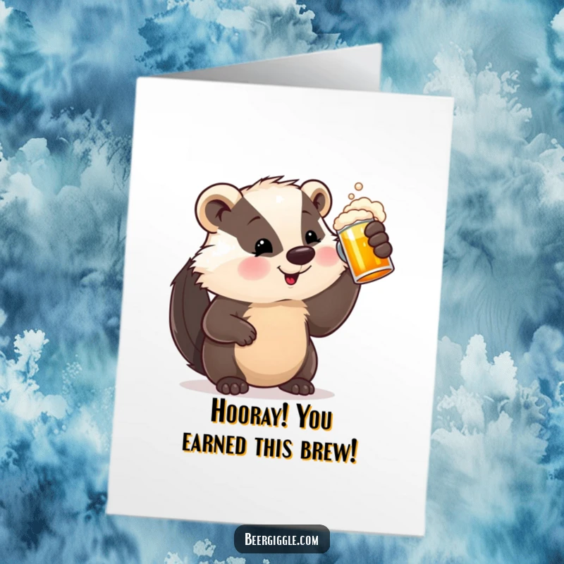 Funny Free Printable Congrats Card: Satisfied badger raises a frothy beer stein to celebrate success.