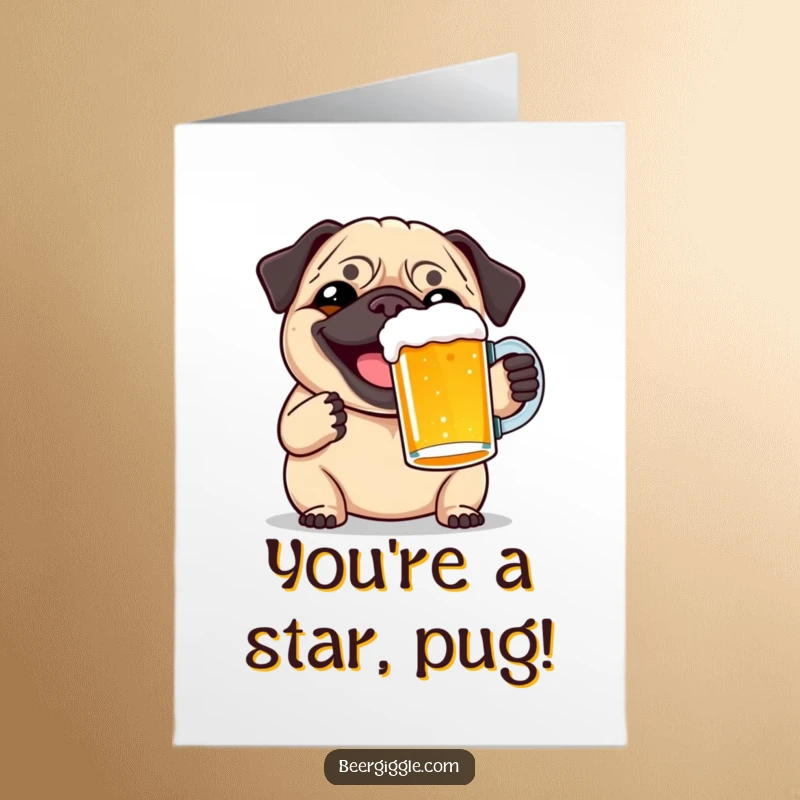 Funny Free Printable Congratulations Card: A smiling pug toasting enthusiastically with a full pint glass.