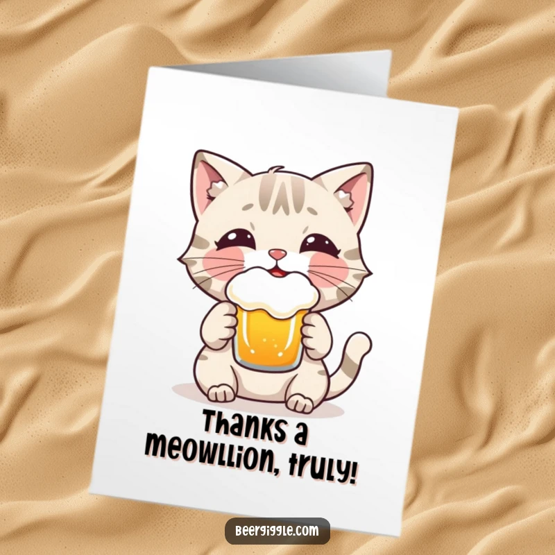 Funny free printable thank you card featuring a playful cat character enjoying a frothy beer, expressing thanks with humor.