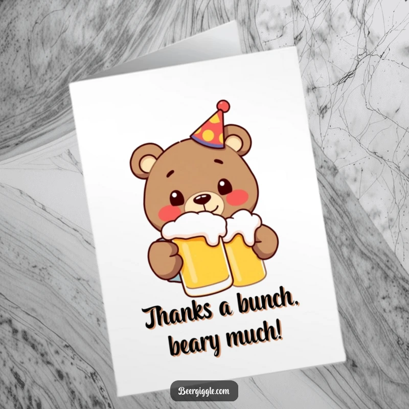 Funny Free Printable Thank You Card: Happy Bear in Party Hat Chugging Beer with Thanks