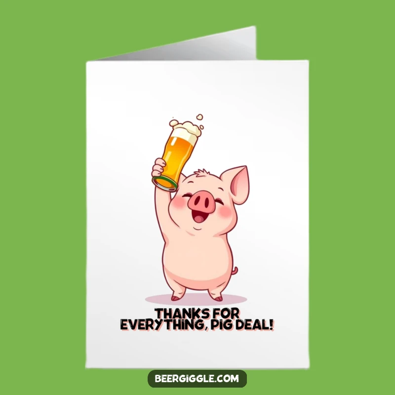 Free Printable Thank You Card: Pig Cheers Beer, Hilarious DIY Appreciation Gift