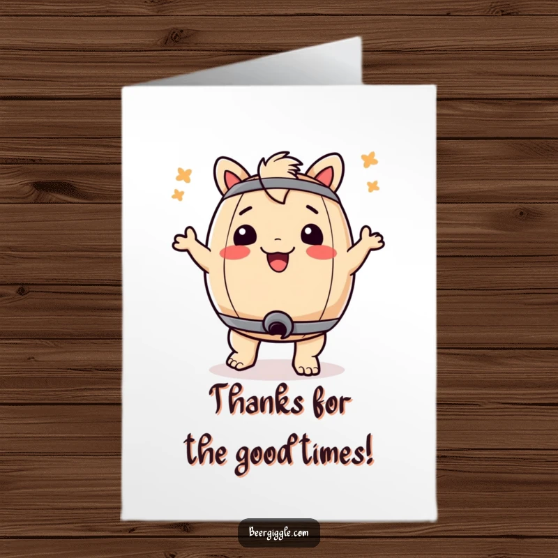 Funny free printable thank you card depicting a keg shaking its behind in a happy dance, expressing thanks humorously.