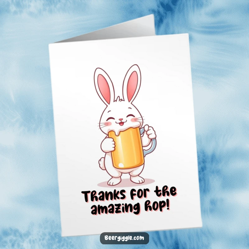 Funny free printable thank you card with a smiling rabbit character holding a large stein, expressing heartfelt thanks.