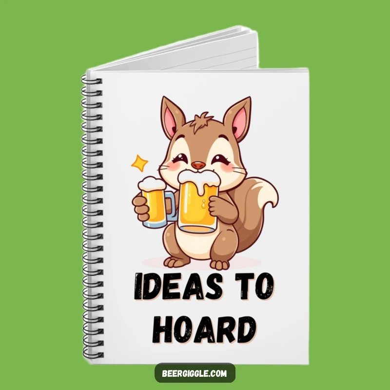 Funny Cheerful Squirrel Beer Notebook - Jot Down Your Thoughts and Treasures!