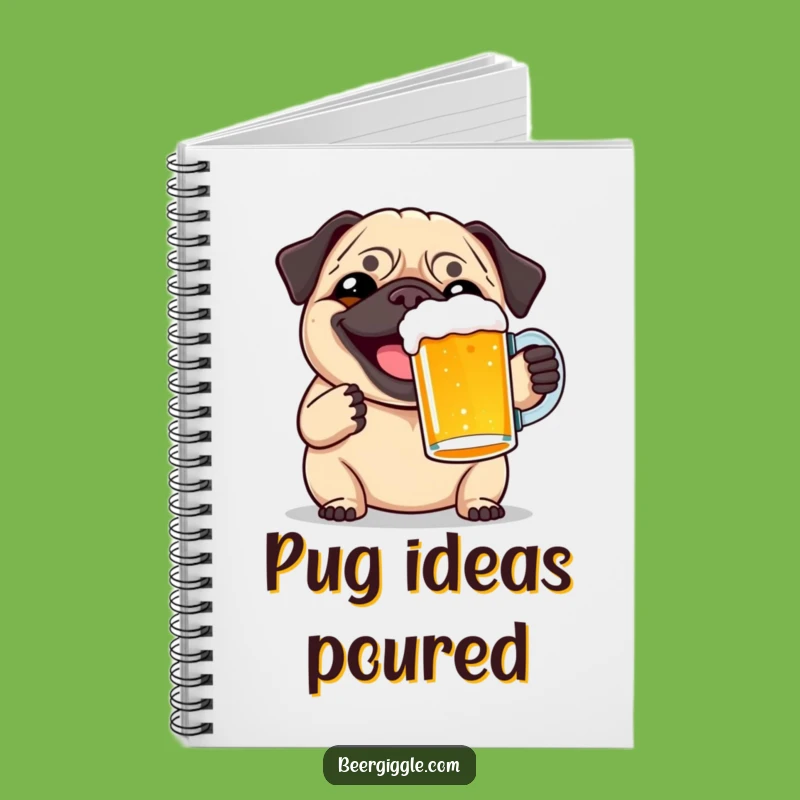 Funny Pug Beer Toast Notebook: Hilarious Journal for Ideas